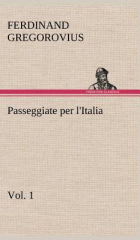Passeggiate per l'Italia, vol. 1