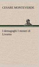 I demagoghi I misteri di Livorno
