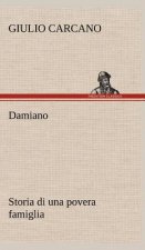 Damiano Storia di una povera famiglia