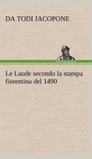 Le Laude secondo la stampa fiorentina del 1490