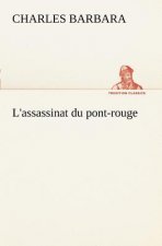 L'assassinat du pont-rouge