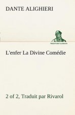 L'enfer (2 of 2) La Divine Comedie - Traduit par Rivarol