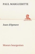 Jours d'epreuve Moeurs bourgeoises