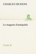 magasin d'antiquites, Tome II