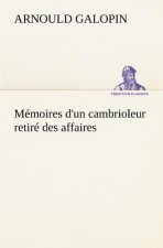 Memoires d'un cambrioleur retire des affaires