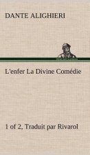 L'enfer (1 of 2) La Divine Comedie - Traduit par Rivarol