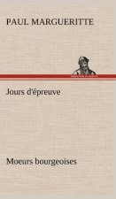 Jours d'epreuve Moeurs bourgeoises