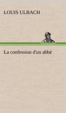 La confession d'un abbe