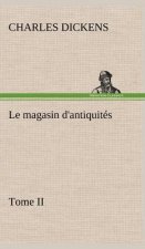 Le magasin d'antiquites, Tome II