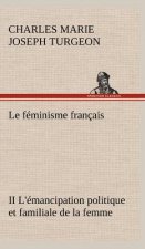 feminisme francais II L'emancipation politique et familiale de la femme