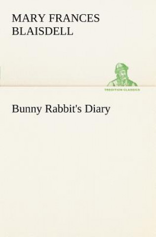 Bunny Rabbit's Diary