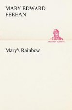 Mary's Rainbow