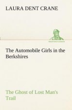 Automobile Girls in the Berkshires The Ghost of Lost Man's Trail