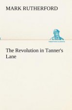 Revolution in Tanner's Lane