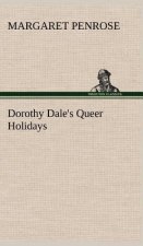 Dorothy Dale's Queer Holidays