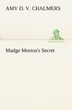 Madge Morton's Secret