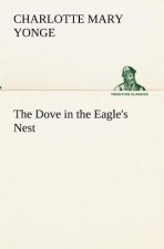 Dove in the Eagle's Nest
