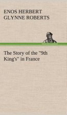 Story of the 9th King's in France