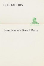 Blue Bonnet's Ranch Party