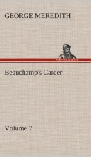 Beauchamp's Career - Volume 7