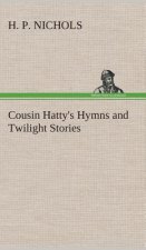 Cousin Hatty's Hymns and Twilight Stories