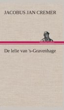 De lelie van 's-Gravenhage