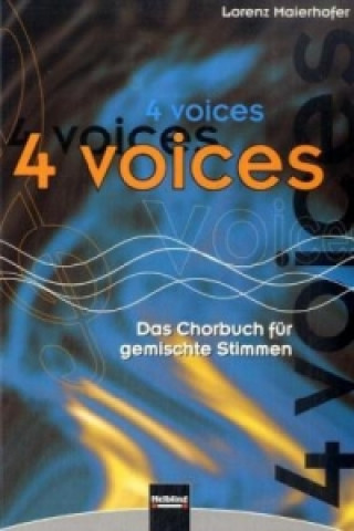 4 voices, Das Chorbuch für gemischte Stimmen