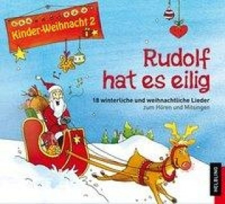 Kinderweihnacht - Rudolf hat es eilig, 1 Audio-CD