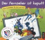 Der Fernseher ist kaputt, 1 Audio-CD