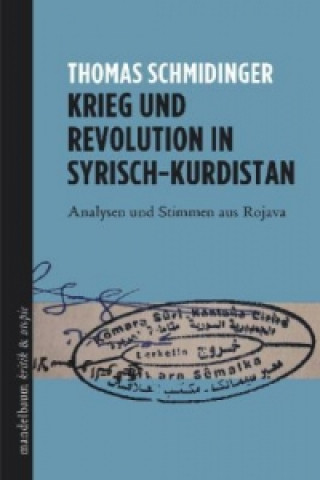 Krieg und Revolution in Syrisch-Kurdistan