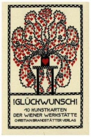 Glückwünsche!, 10 Wunschkarten der Wiener Werkstätte