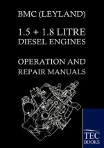 Bmc (Leyland) 1.5 ] 1.8 Litre Diesel Engines Operation and Repair Manuals