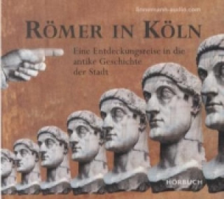 Römer in Köln, 1 Audio-CD