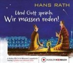 Und Gott sprach: Wir müssen reden!, 6 Audio-CDs