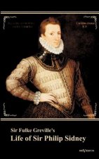 Sir Fulke Greville's Life of Sir Philip Sidney