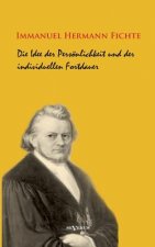 Idee der Persoenlichkeit und der individuellen Fortdauer