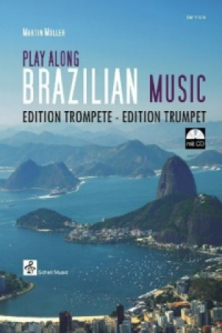Play Along Brazilian Music, für Trompete, m. Audio-CD