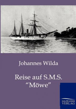 Reise auf S.M.S. Moewe