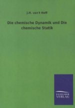 Die chemische Dynamik und Die chemische Statik