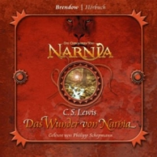 Die Chroniken von Narnia - Das Wunder von Narnia, 4 Audio-CDs