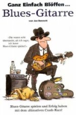 Ganz Einfach Blöffen ... Blues-Gitarre