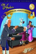 Little Amadeus, Leopolds Arbeitsbuch. Bd.2