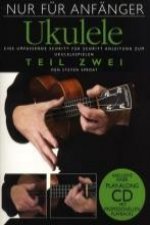 Nur für Anfänger, Ukulele, m. Audio-CD. Tl.2