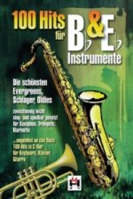 100 Hits für Bb und Eb Instrumente. Bd.1
