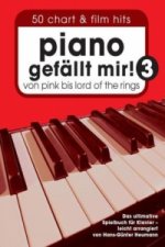 Piano gefällt mir! 50 Chart und Film Hits - Band 3. Bd.3