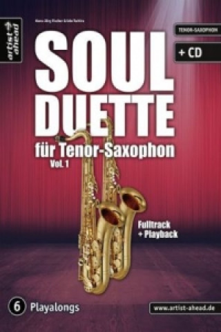 Soul Duette für Tenor-Saxophon, m. Audio-CD. Vol.1