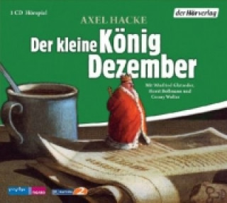 Der kleine König Dezember, 1 Audio-CD
