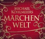 Michael Köhlmeiers Märchenwelt, 13 Audio-CDs
