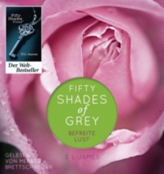 Fifty Shades of Grey. Befreite Lust, 2 MP3-CDs