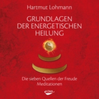 Grundlagen der energetischen Heilung, 1 Audio-CD